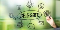 Delegation: The Art Of Delegating Effectively